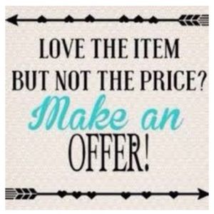 Love the Item but not the price? Make me an offer!